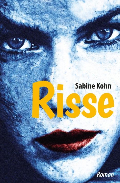 Sabine Kohn: Risse, Buch