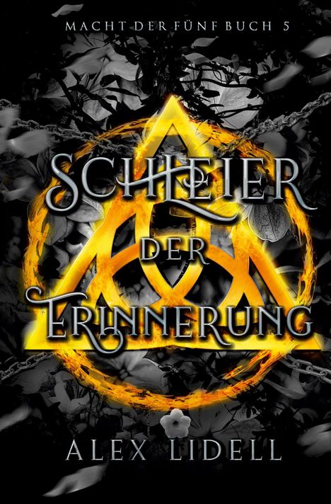 Alex Lidell: Schleier der Erinnerung Macht der Fünf Buch 5, Buch
