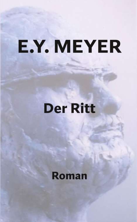 E. Y. Meyer: Der Ritt, Buch