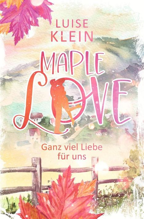 Luise Klein: Maple Love - Ganz viel Liebe für uns, Buch