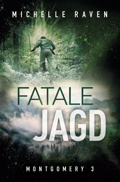 Michelle Raven: Fatale Jagd, Buch
