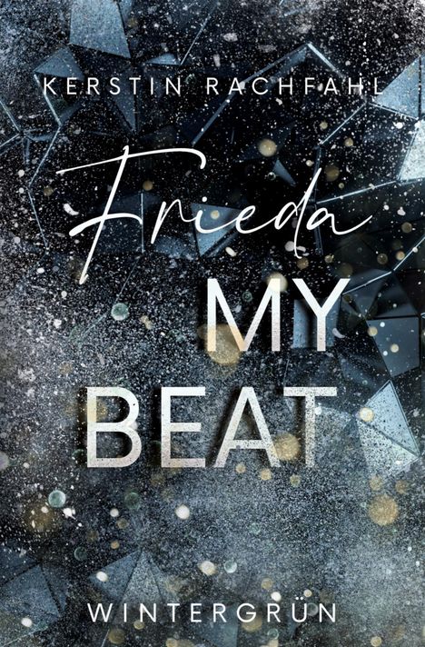 Kerstin Rachfahl: Frieda my Beat, Buch