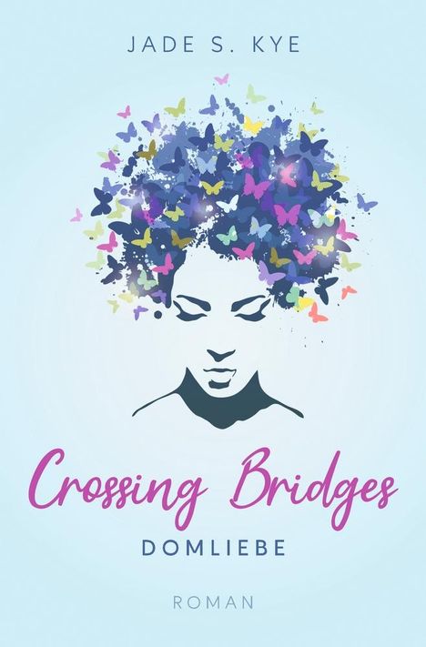 Jade S. Kye: Crossing Bridges, Buch