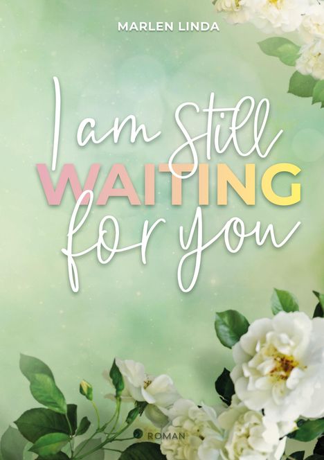 Marlen Linda: I am still waiting for you, Buch