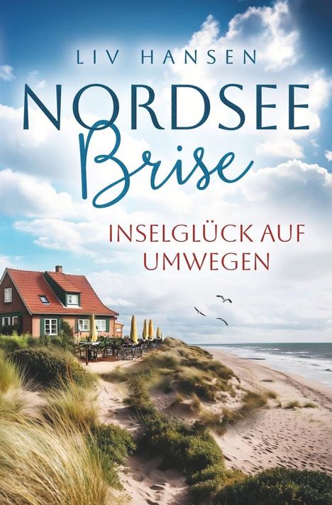 Liv Hansen: Inselglück auf Umwegen, Buch