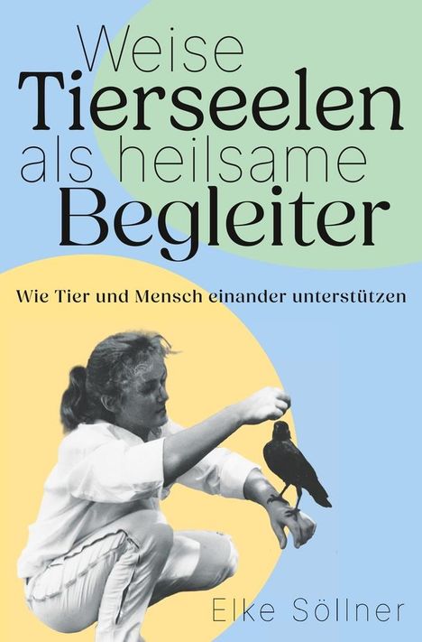 Elke Söllner: Weise Tierseelen als heilsame Begleiter, Buch