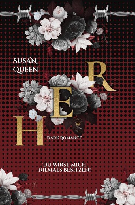 Susan Queen: HER: Du wirst mich niemals besitzen!, Buch