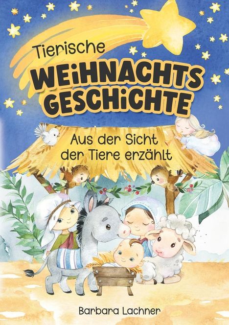 Barbara Lachner: Tierische Weihnachtsgeschichte, Buch