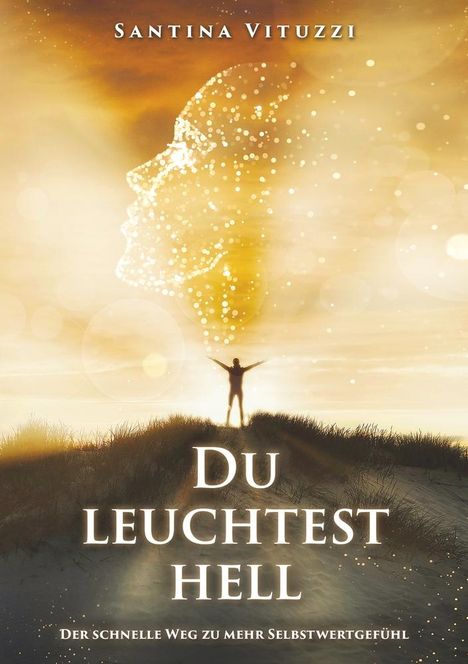 Santina Vituzzi: Du Leuchtest Hell, Buch