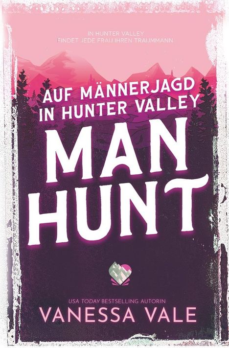Vanessa Vale: Auf Männerjagd in Hunter Valley: Man Hunt, Buch