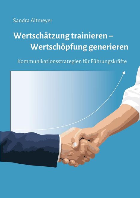 Sandra Altmeyer: Wertschätzung trainieren ¿ Wertschöpfung generieren, Buch