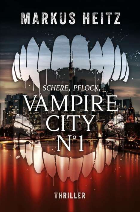 Markus Heitz: VAMPIRE CITY N°1, Buch