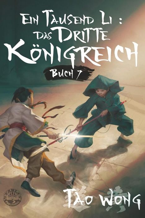 Tao Wong: Ein Tausend Li: Das dritte Königreich, Buch