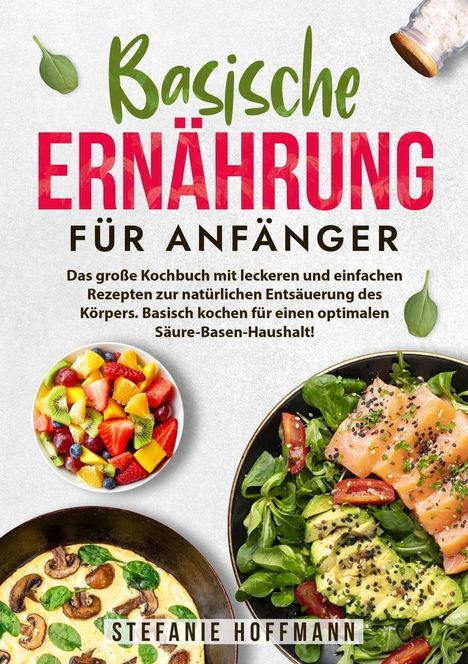 Stefanie Hoffmann: Basische Ernährung für Anfänger, Buch