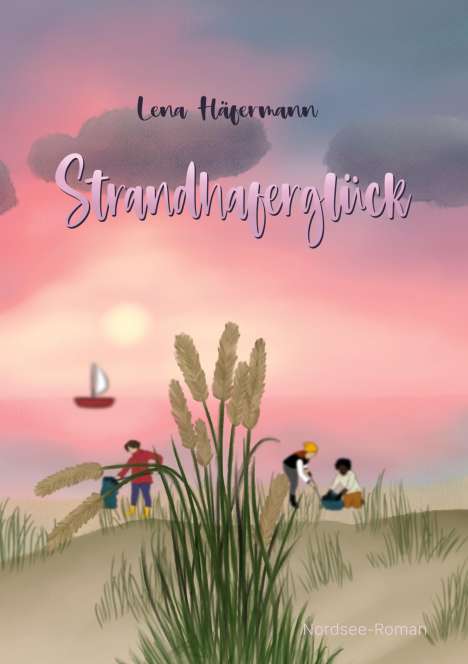 Lena Häfermann: Strandhaferglück, Buch