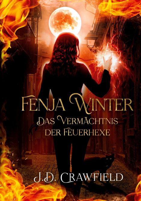 J. D. Crawfield: Fenja Winter - Das Vermächtnis der Feuerhexe, Buch