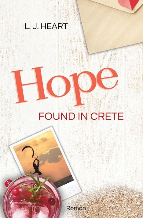 L. J. Heart: Hope found in Crete, Buch