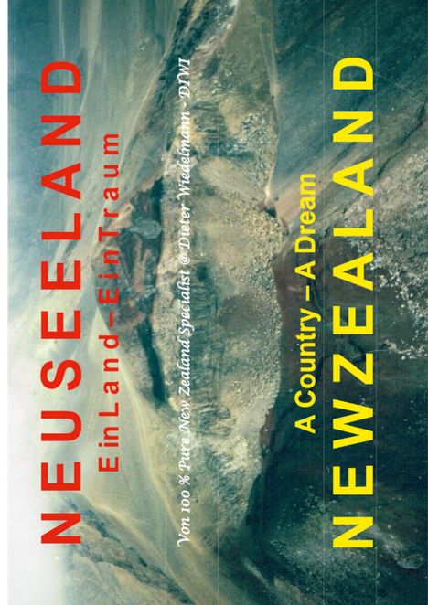 Dieter Wiedelmann: Neuseeland : Ein Land - Ein Traum, Buch