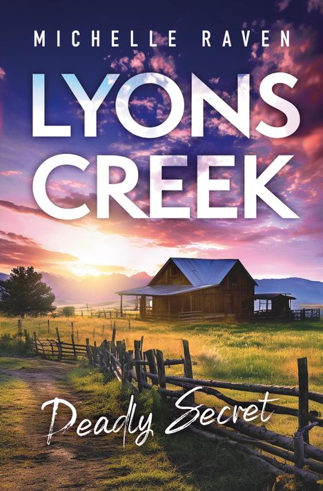 Michelle Raven: Lyons Creek Deadly Secret, Buch