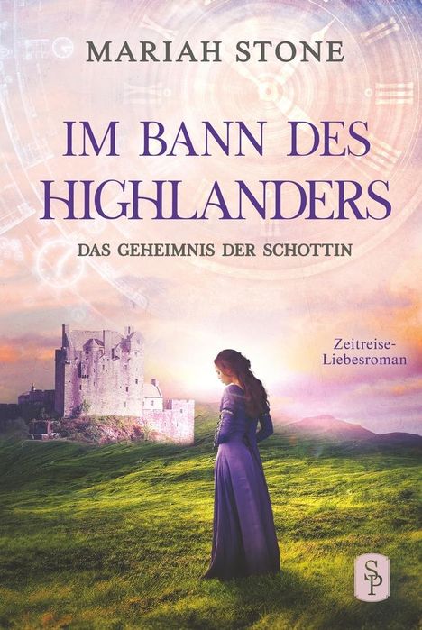 Mariah Stone: Das Geheimnis der Schottin - Zweiter Band der Im Bann des Highlanders-Reihe, Buch