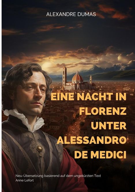 Alexandre Dumas: Eine Nacht in Florenz unter Alessandro de Medici, Buch