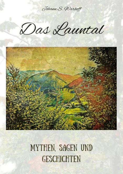 Johann S. Warhoff: Das Launtal, Buch