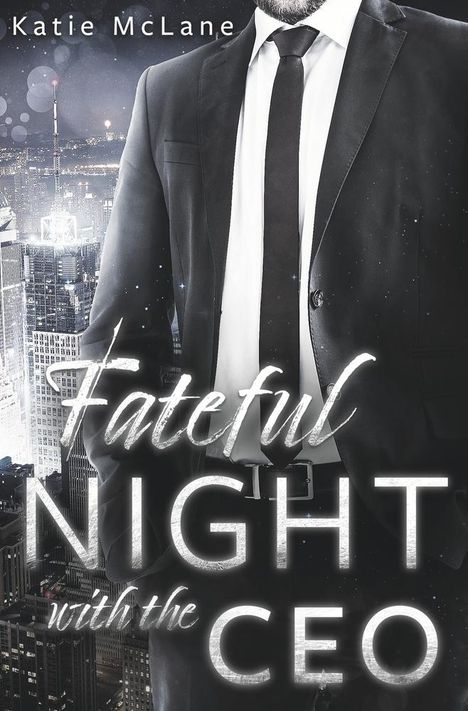 Katie Mclane: Fateful Night with the CEO, Buch