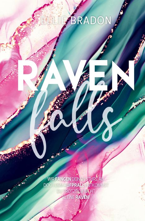 Ellie Bradon: RAVEN falls, Buch