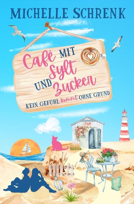 Michelle Schrenk: Cafe mit Sylt und Zucker, Buch