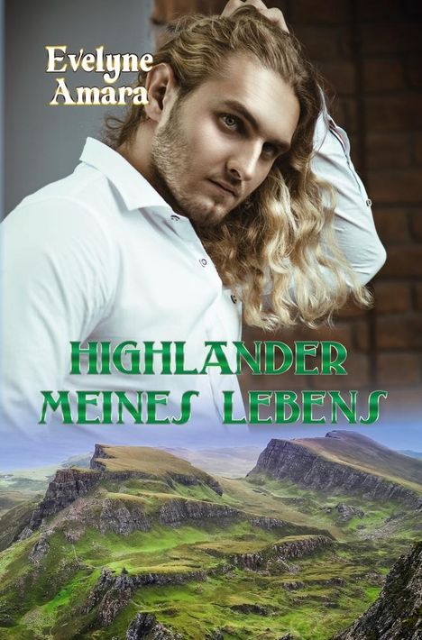 Evelyne Amara: Highlander meines Lebens, Buch