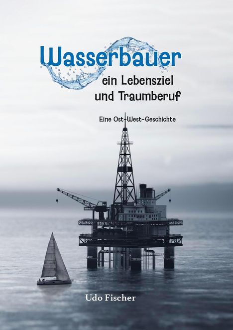 Udo Fischer: Wasserbauer, Buch