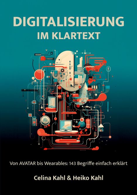 Celina Kahl: Digitalisierung im Klartext, Buch