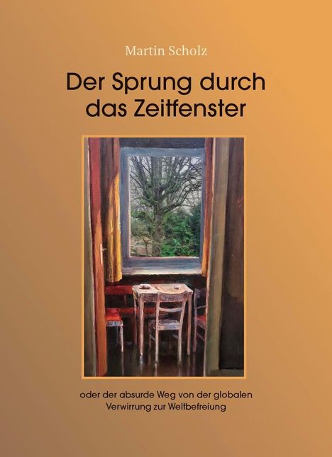 Martin Scholz: Der Sprung durch das Zeitfenster, Buch