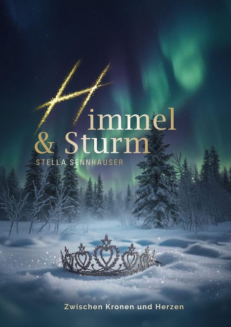 "Himmel & Sturm" von Stella Sennhauser; Text: "Zwischen Kronen und Herzen". Verschneiter Wald unter Nordlichtern.