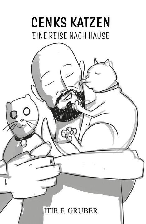 „Cenks Katzen: Eine Reise nach Hause“ steht oben. Illustration: Mann mit Bart, zwei Katzen schmiegen sich an ihn.