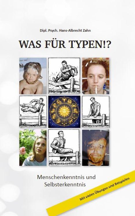 Titel: "WAS FÜR TYPEN!?" Untertitel: "Menschenkenntnis und Selbsterkenntnis" Oben vier Porträts, daneben Illustrationen, unten gelbes Banner.