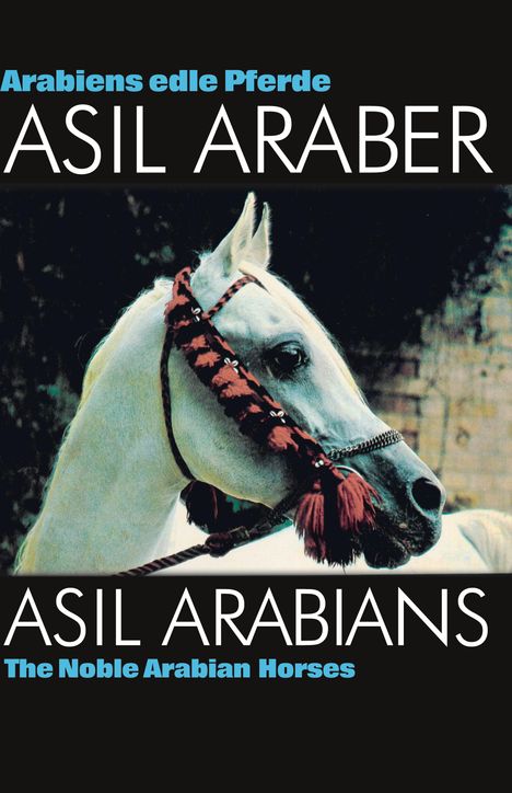 ASIL ARABER I ¿ Arabiens edle Pferde, Buch