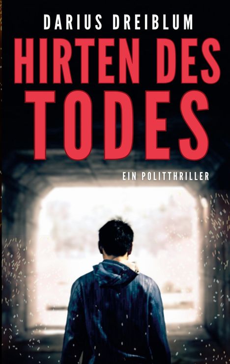 Darius Dreiblum: Hirten des Todes, Buch