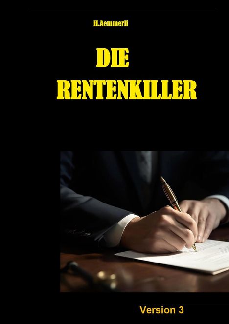 H. Aemmerli: Die Rentenkiller, Buch