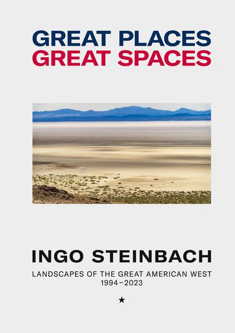 Ingo Steinbach: Great Places, Great Spaces, Buch