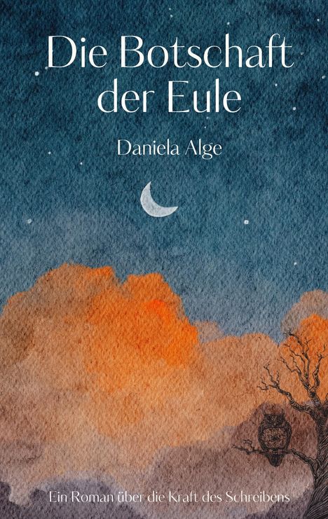 Daniela Alge: Die Botschaft der Eule, Buch