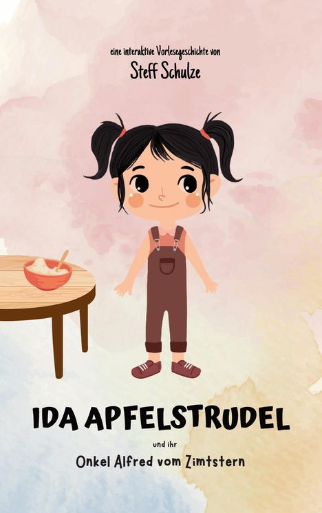 Stefanie Schulze (Steff): Ida Apfelstrudel, Buch