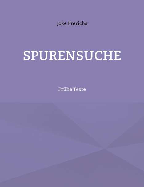 Joke Frerichs: Spurensuche, Buch