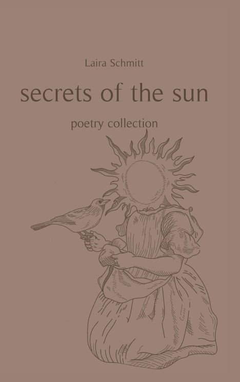 Laira Schmitt: secrets of the sun, Buch