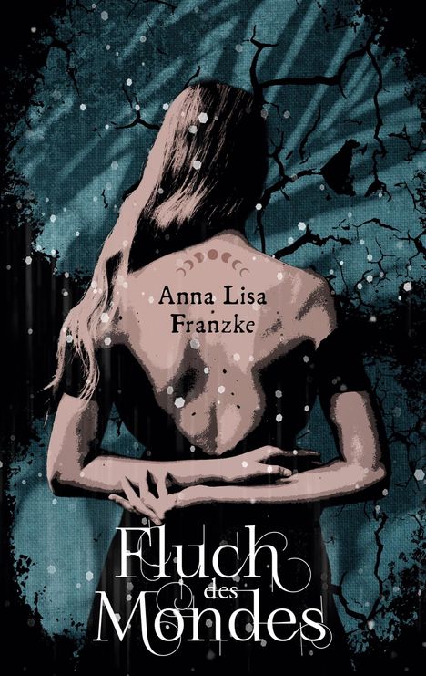 Anna Lisa Franzke: Fluch des Mondes, Buch