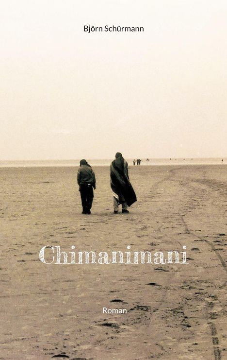 Björn Schürmann: Chimanimani, Buch