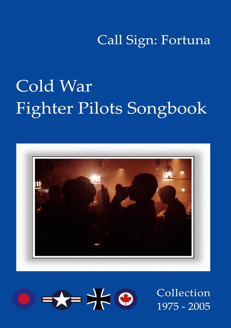 Fortuna: Cold War Fighter Pilots Songbook, Buch