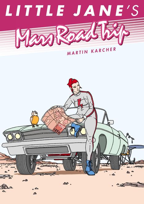 Martin Karcher: Little Jane's Mars Road Trip, Buch