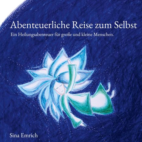 Sina Emrich: Abenteuerliche Reise zum Selbst, Buch