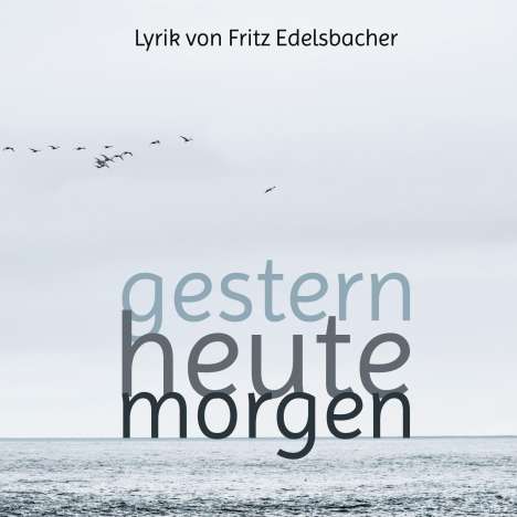 Fritz Edelsbacher: gestern - heute - morgen, Buch